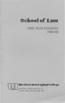 First Year Students, 1989-90 by Western New England College. School of Law