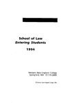 Entering Students, 1994 by Western New England College. School of Law
